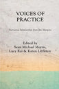 Voices of Practice: Narrative Scholarship from the Margins - Paperback