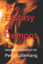 The Ecstasy of Demons: Sequel to The Agony of Angels - Paperback