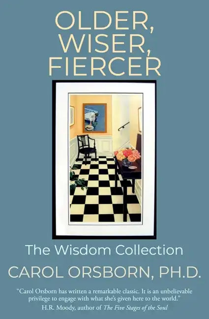 Older, Wiser, Fiercer: The Wisdom Collection - Paperback