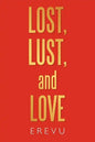 Lost, Lust and Love - Paperback