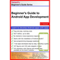 Beginner's Guide to Android App Development: A Practical Approach for Beginners - Paperback
