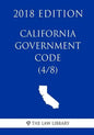California Government Code (4/8) (2018 Edition) - Paperback