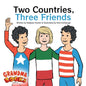 Two Countries, Three Friends - Paperback