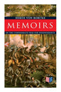 Memoirs of the Confederate War for Independence (Volumes 1&2): Voyage & Arrival in the States, Becoming a Member of the Confederate Army of Northern V - Paperback
