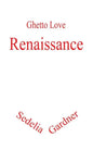 Ghetto Love: Renaissance - Paperback