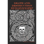 Death and Destruction: How to Cast Magic Spells for Vengeance, Harm, &c. - Paperback