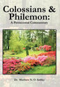 Colossians and Philemon: A Pentecostal Commentary - Hardcover