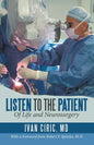 Listen to the Patient: Of Life and Neurosurgery - Paperback
