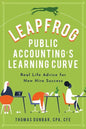 Leapfrog Public Accounting's Learning Curve: Real Life Advice for New Hire Success - Paperback