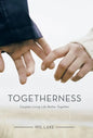 Togetherness: Couples Living Life Better Together - Hardcover