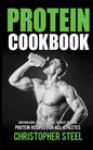 Protein Cookbook: Protein Recipes for all Athletes, Bodybuilding, MMA Training, Fitness Training - Paperback