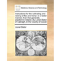 Instructions for the Cultivating and Raising of Flax and Hemp: In a Better Manner, Than That Generally Practis'd in Ireland. by Lionel Slator of Cabra - Paperback