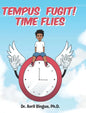Tempus Fugit! Time Flies - Hardcover