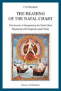 The Reading of the Natal Chart: The Secrets of Interpreting the Natal Chart Illustrated with Simplicity and Clarity - Paperback