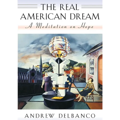 The Real American Dream: A Meditation on Hope - Paperback