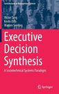 Executive Decision Synthesis: A Sociotechnical Systems Paradigm - Hardcover
