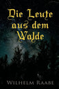 Die Leute aus dem Walde: Ihre Sterne, Wege und Schicksale - Paperback