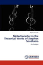 Metacharacter in the Theatrical Works of Stephen Sondheim - Paperback