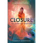 Closure: The Lie We Tell Ourselves - Paperback