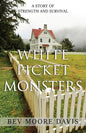 White Picket Monsters - Paperback