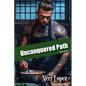 Unconquered Path - Paperback