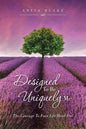 Designed To Be Uniquely Me: The Courage To Face Life Head On! - Paperback