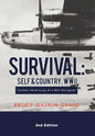 Survival: Self & Country, WWII: Combat Adventures of a B24 Navigator - Hardcover