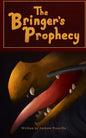 The Bringer's Prophecy - Paperback
