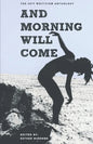 And Morning Will Come: The 2017 Writivism Anthology - Paperback