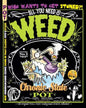 All You Need Is Weed: Marijuana-Flavored Comics: The Original FULL-PAGE Underground COMIX Collection! - Paperback