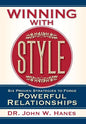 Winning with Style: Six Proven Strategies to Forge Powerful Relationships - Hardcover