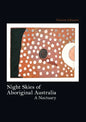 Night Skies of Aboriginal Australia - Paperback