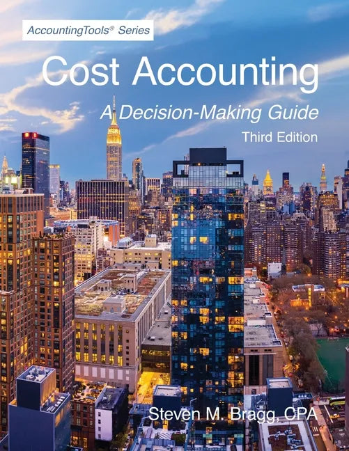 Cost Accounting: Third Edition - Paperback