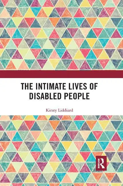 The Intimate Lives of Disabled People - Paperback