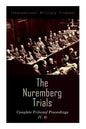 The Nuremberg Trials: Complete Tribunal Proceedings (V. 8): Trial Proceedings From 20 February 1946 to 7 March 1946 - Paperback