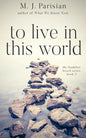 To Live in This World - Paperback