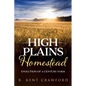 High Plains Homestead: Evolution of a Century Farm - Paperback