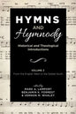 Hymns and Hymnody: Historical and Theological Introductions, Volume 3: From the English West to the Global South - Hardcover