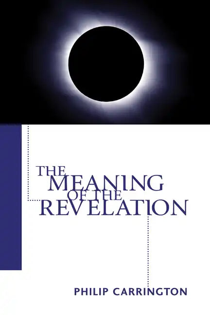 The Meaning of the Revelation - Paperback