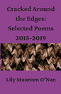Cracked Around the Edges: Selected Poems 2015-2019 - Paperback