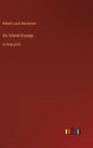An Inland Voyage: in large print - Hardcover
