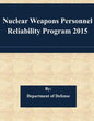 Nuclear Weapons Personnel Reliability Program 2015 - Paperback