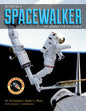 Becoming a Spacewalker: My Journey to the Stars - Hardcover
