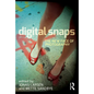 Digital Snaps: The New Face of Photography - Paperback
