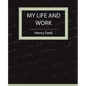 My Life and Work - Autobiography - Paperback
