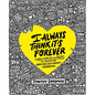 I Always Think It's Forever: A Love Story Set in Paris as Told by an Unreliable But Earnest Narrator (a Memoir) - Hardcover