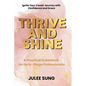 Thrive and Shine - Paperback