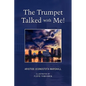 The Trumpet Talked with Me! - Paperback