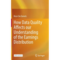 How Data Quality Affects Our Understanding of the Earnings Distribution - Hardcover