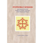 Invincible Wisdom: Quotations from the Scriptures, Saints, and Sages of All Times and Places - Paperback